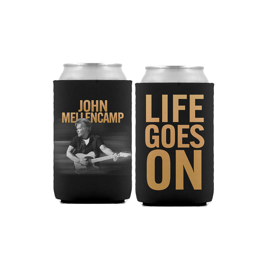 Black coozie featuring a photo of John Mellencamp on one side and "Life Goes On" text in gold on the other side.&nbsp;
