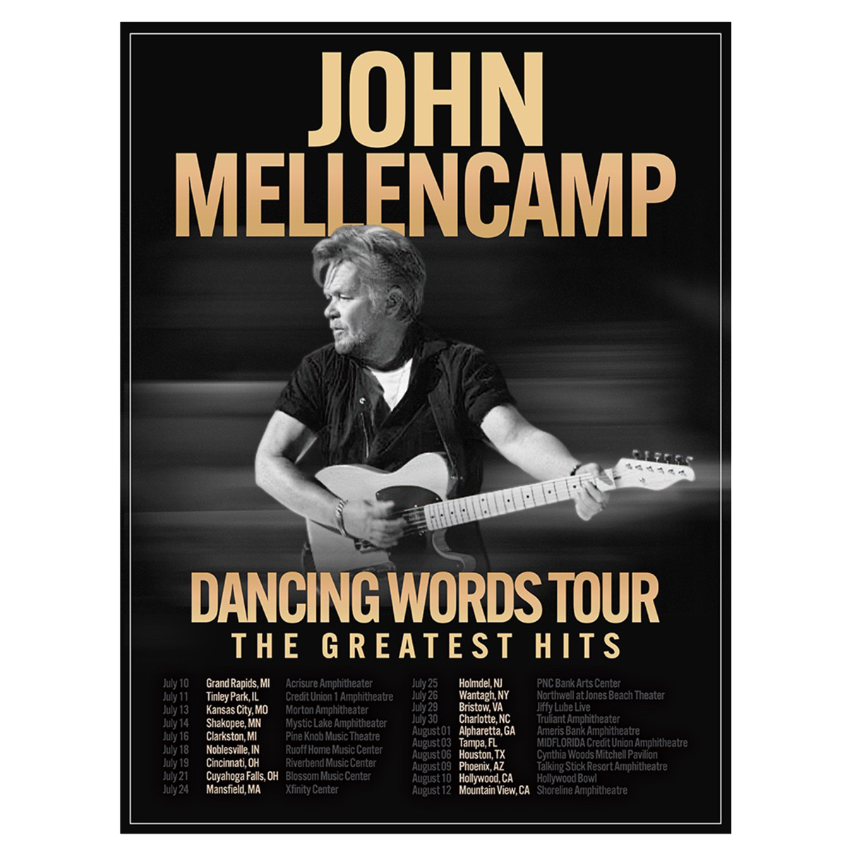 A concert poster for John Mellencamp's 'Dancing Words Tour: The Greatest Hits' featuring a black-and-white photo of the musician playing an acoustic guitar, with large gold text on a black background.