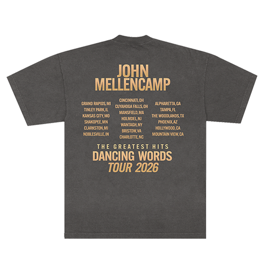 Gray unisex t-shirt with John Mellencamp photo on the front and Dancing Words 2026 Tour Dates on the back.
