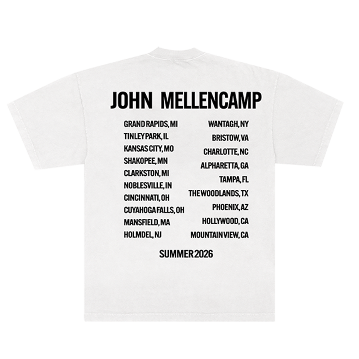 White unisex t-shirt with black printed text on the back listing 2026 tour dates and 'JOHN MELLENCAMP' and 'SUMMER 2026 in black text